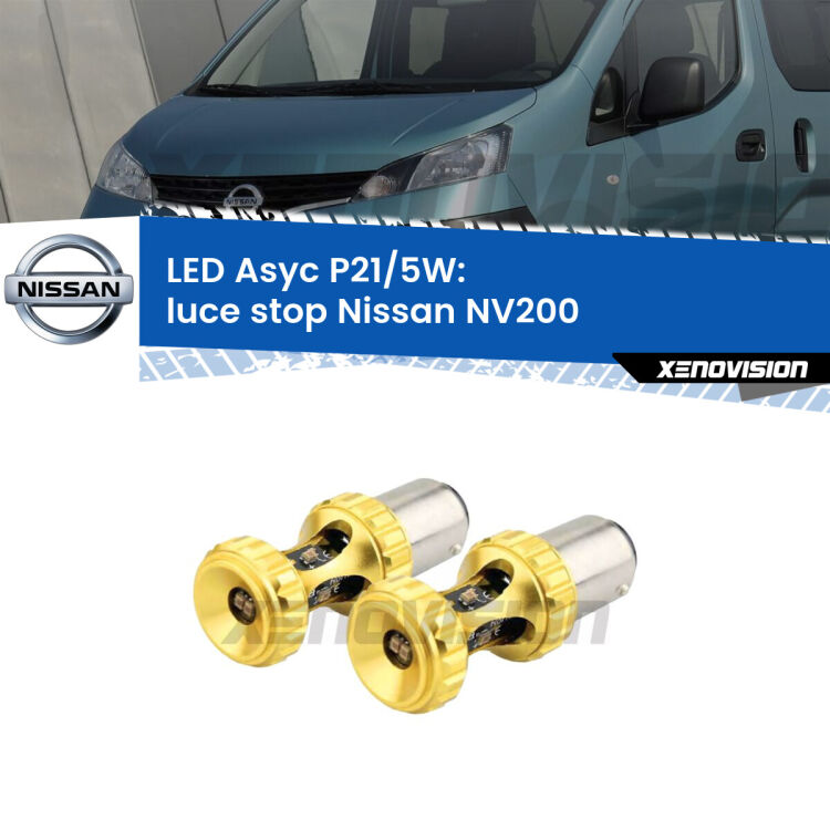 <strong>luce stop LED per Nissan NV200</strong>  2010 - 2019. Lampadina <strong>P21/5W</strong> rossa Canbus modello Asyc Xenovision.