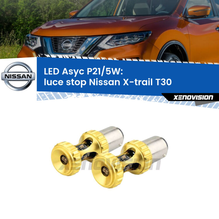 <strong>luce stop LED per Nissan X-trail</strong> T30 2001 - 2007. Lampadina <strong>P21/5W</strong> rossa Canbus modello Asyc Xenovision.