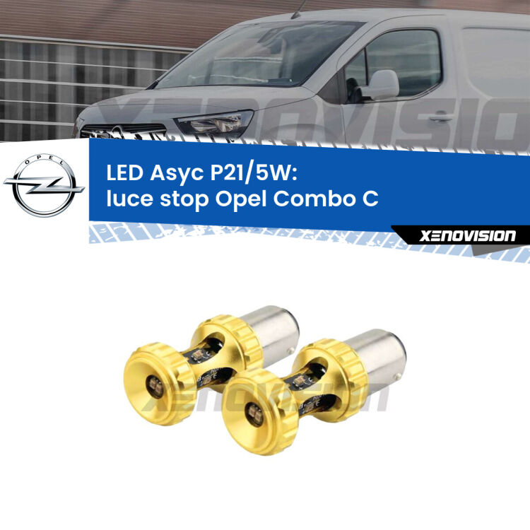 0  luce Stop LED per Opel Combo C  2001 - 2011: p21/5w Asyc <strong>luce stop LED per Opel Combo C</strong>  2001 - 2011. Lampadina <strong>P21/5W</strong> rossa Canbus modello Asyc Xenovision.