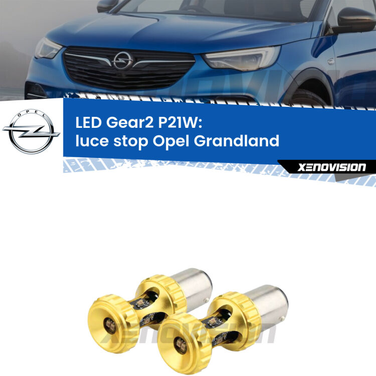 <strong>Luce Stop LED per Opel Grandland</strong>  2017 in poi. Coppia lampade <strong>P21W</strong> super canbus Rosse modello Gear2.