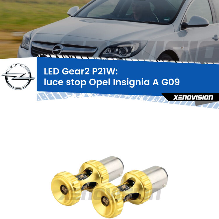 <strong>Luce Stop LED per Opel Insignia A</strong> G09 2008 - 2013. Coppia lampade <strong>P21W</strong> super canbus Rosse modello Gear2.