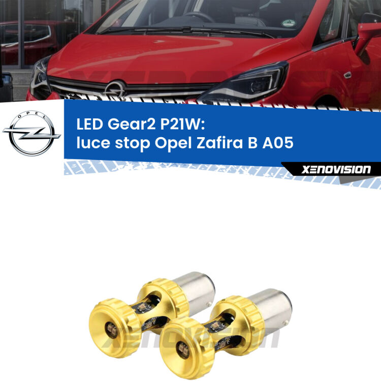 <strong>Luce Stop LED per Opel Zafira B</strong> A05 2005 - 2015. Coppia lampade <strong>P21W</strong> super canbus Rosse modello Gear2.