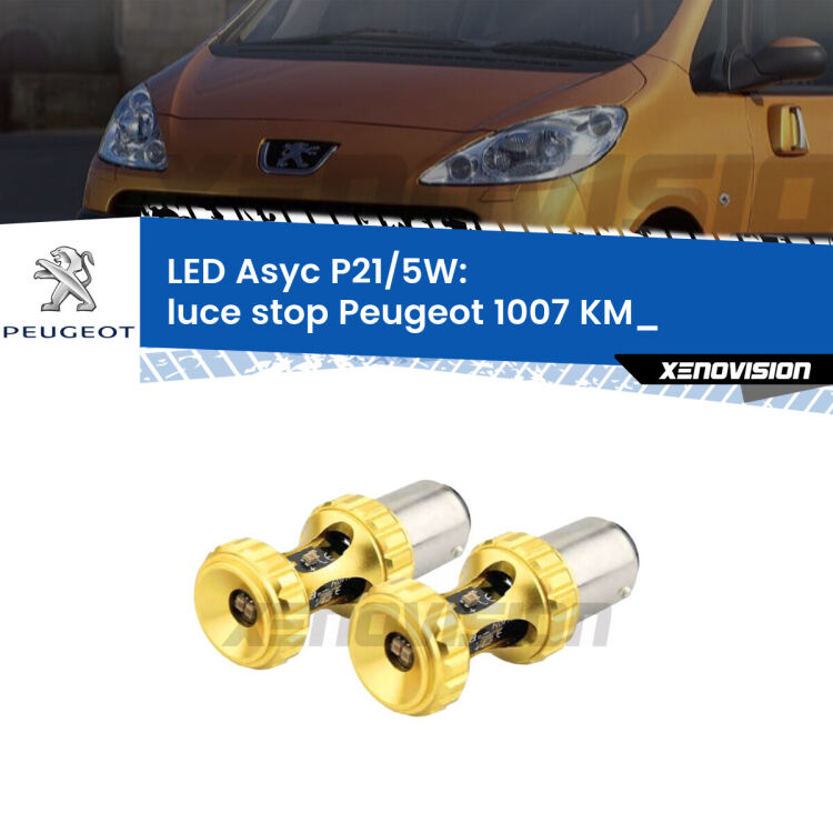 <strong>luce stop LED per Peugeot 1007</strong> KM_ 2005 - 2009. Lampadina <strong>P21/5W</strong> rossa Canbus modello Asyc Xenovision.