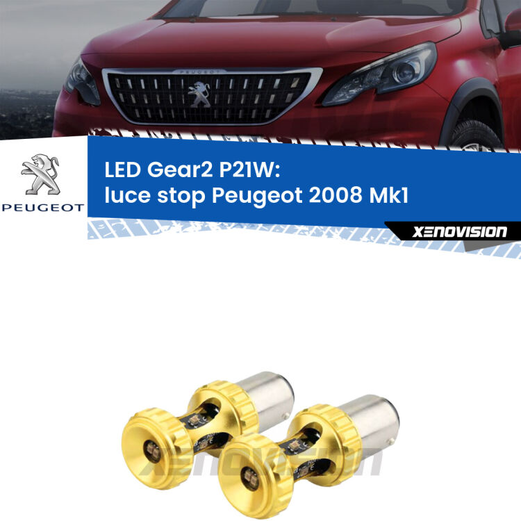 <strong>Luce Stop LED per Peugeot 2008</strong> Mk1 2013 - 2018. Coppia lampade <strong>P21W</strong> super canbus Rosse modello Gear2.