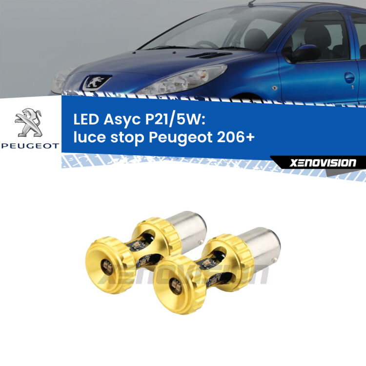 <strong>luce stop LED per Peugeot 206+</strong>  2009 - 2013. Lampadina <strong>P21/5W</strong> rossa Canbus modello Asyc Xenovision.