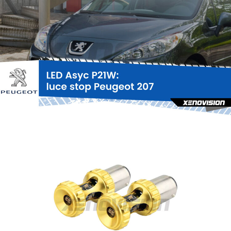0 Luce Stop LED per Peugeot 207 2006 - 2015: P21W Asyc <strong>Luce Stop LED per Peugeot 207</strong> 2006 - 2015. Coppia lampade <strong>P21W</strong> super canbus Rosse modello Gear2.