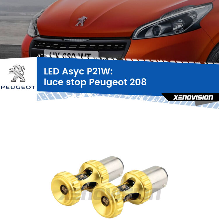0 Luce Stop LED per Peugeot 208 2012 - 2018: P21W Asyc <strong>Luce Stop LED per Peugeot 208</strong> 2012 - 2018. Coppia lampade <strong>P21W</strong> super canbus Rosse modello Gear2.