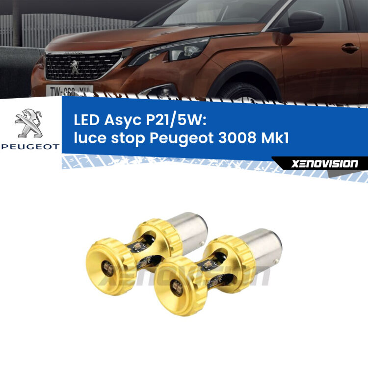 <strong>luce stop LED per Peugeot 3008</strong> Mk1 2008 - 2015. Lampadina <strong>P21/5W</strong> rossa Canbus modello Asyc Xenovision.