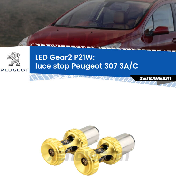 <strong>Luce Stop LED per Peugeot 307</strong> 3A/C 2000 - 2009. Coppia lampade <strong>P21W</strong> super canbus Rosse modello Gear2.