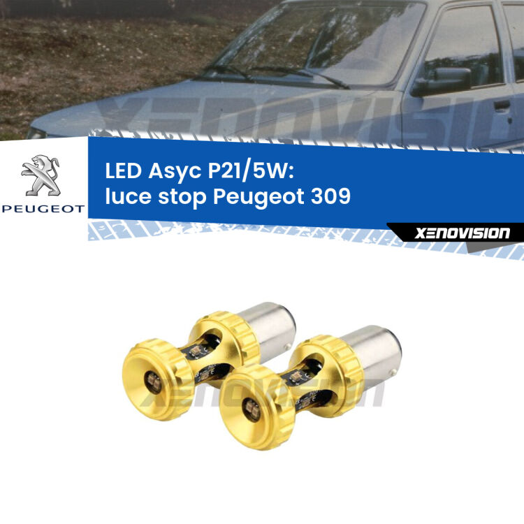 <strong>luce stop LED per Peugeot 309</strong>  1990 - 1993. Lampadina <strong>P21/5W</strong> rossa Canbus modello Asyc Xenovision.