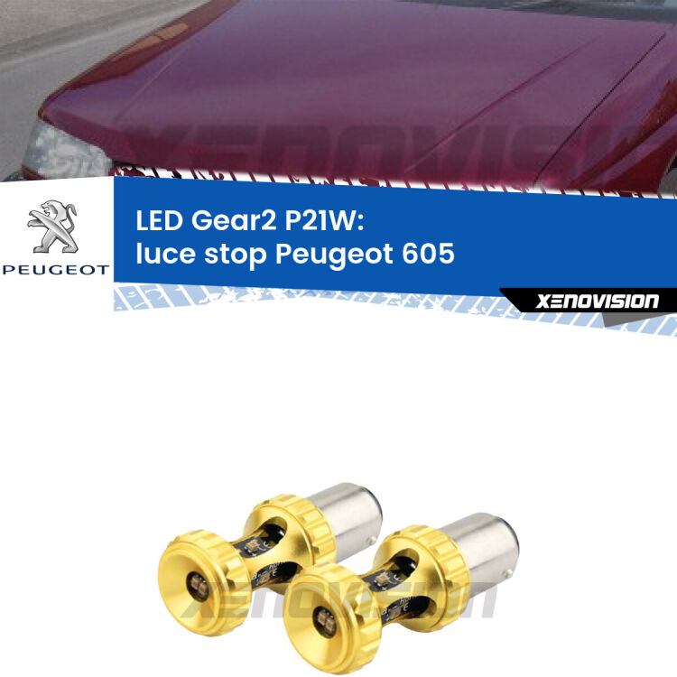 <strong>Luce Stop LED per Peugeot 605</strong>  1989 - 1994. Coppia lampade <strong>P21W</strong> super canbus Rosse modello Gear2.
