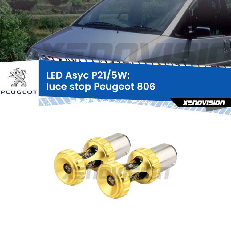<strong>luce stop LED per Peugeot 806</strong>  1994 - 2002. Lampadina <strong>P21/5W</strong> rossa Canbus modello Asyc Xenovision.