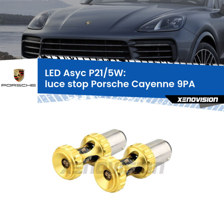 <strong>luce stop LED per Porsche Cayenne</strong> 9PA 2002 - 2010. Lampadina <strong>P21/5W</strong> rossa Canbus modello Asyc Xenovision.