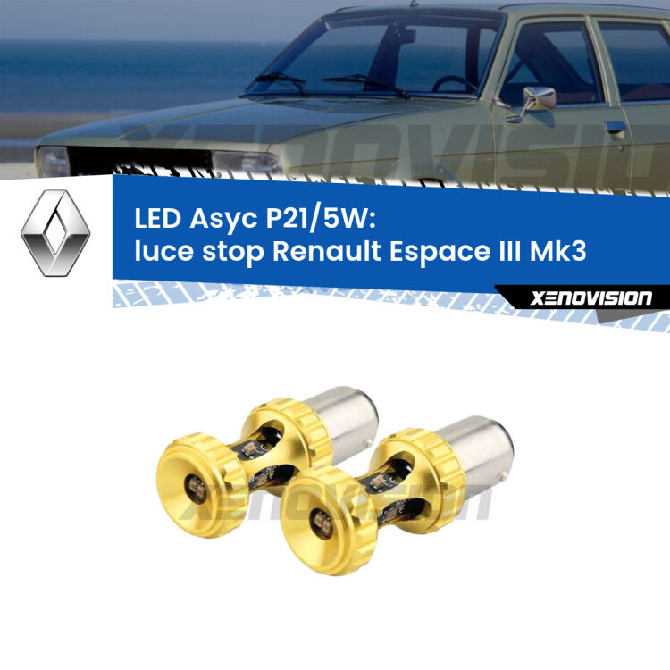 <strong>luce stop LED per Renault Espace III</strong> Mk3 1996 - 2002. Lampadina <strong>P21/5W</strong> rossa Canbus modello Asyc Xenovision.