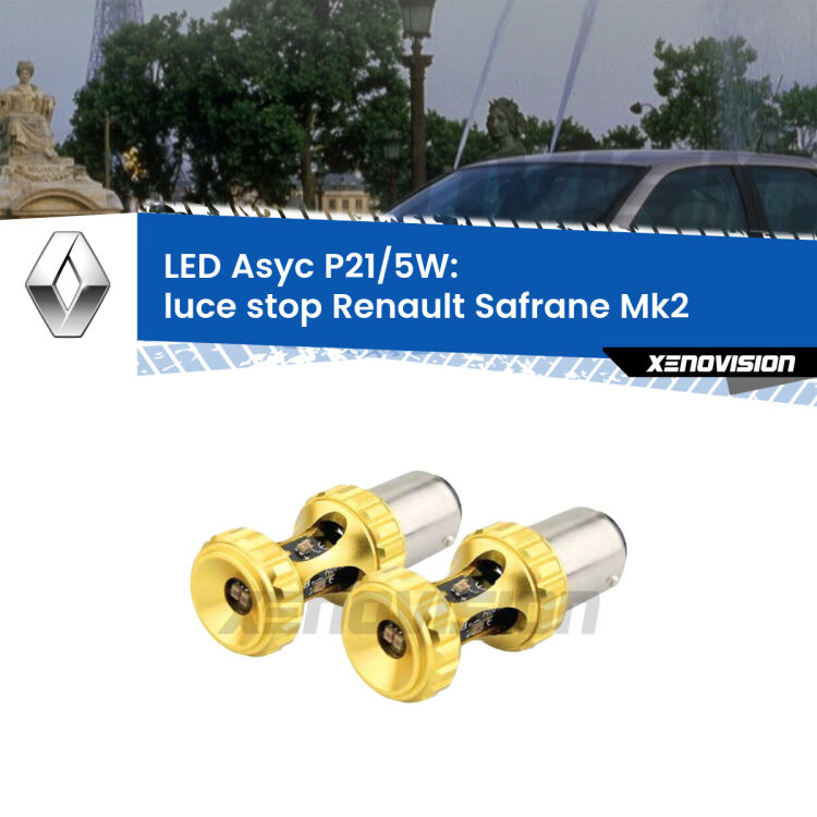 <strong>luce stop LED per Renault Safrane</strong> Mk2 1996 - 2000. Lampadina <strong>P21/5W</strong> rossa Canbus modello Asyc Xenovision.