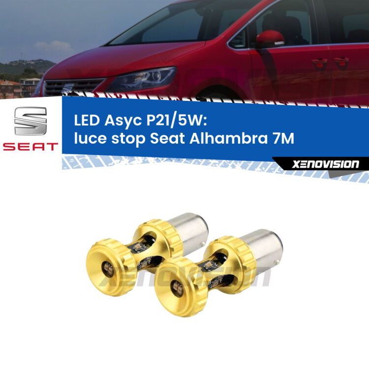 <strong>luce stop LED per Seat Alhambra</strong> 7M 1996 - 2010. Lampadina <strong>P21/5W</strong> rossa Canbus modello Asyc Xenovision.