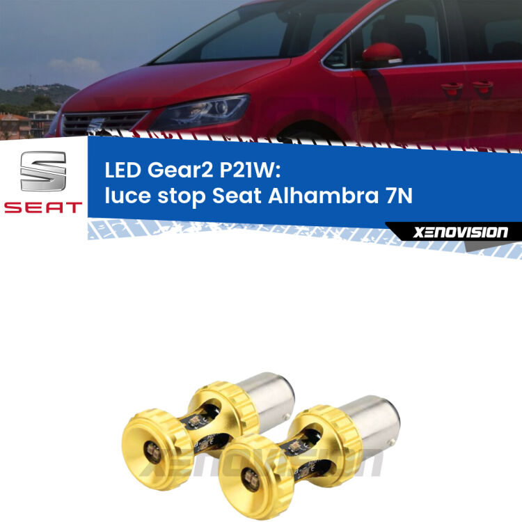 <strong>Luce Stop LED per Seat Alhambra</strong> 7N 2010 in poi. Coppia lampade <strong>P21W</strong> super canbus Rosse modello Gear2.