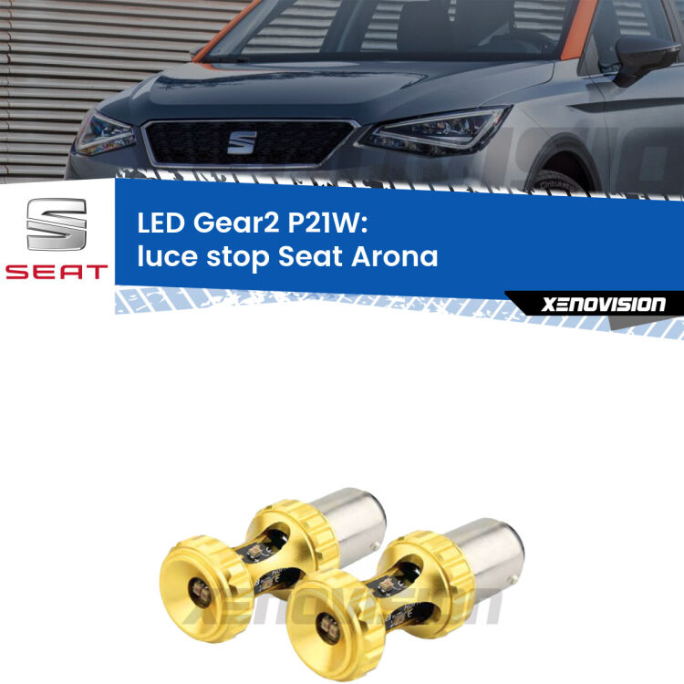 <strong>Luce Stop LED per Seat Arona</strong>  2017 in poi. Coppia lampade <strong>P21W</strong> super canbus Rosse modello Gear2.
