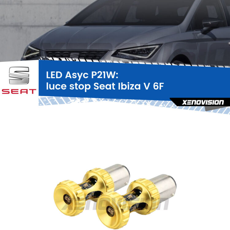 0 Luce Stop LED per Seat Ibiza V 6F 2017 in poi: P21W Asyc <strong>Luce Stop LED per Seat Ibiza V</strong> 6F 2017 in poi. Coppia lampade <strong>P21W</strong> super canbus Rosse modello Gear2.