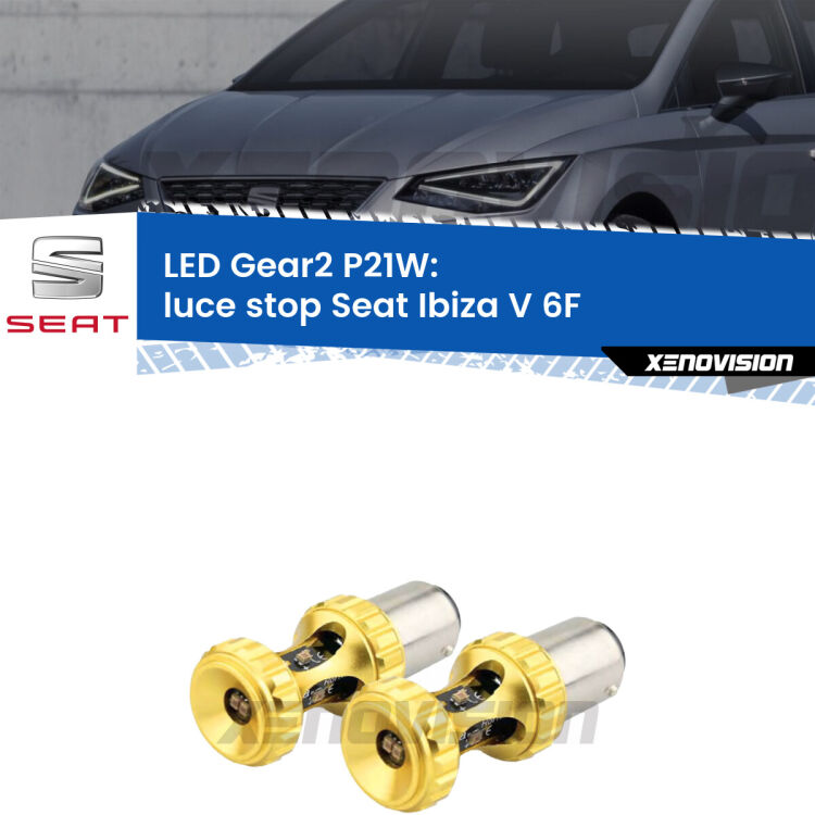 <strong>Luce Stop LED per Seat Ibiza V</strong> 6F 2017 in poi. Coppia lampade <strong>P21W</strong> super canbus Rosse modello Gear2.