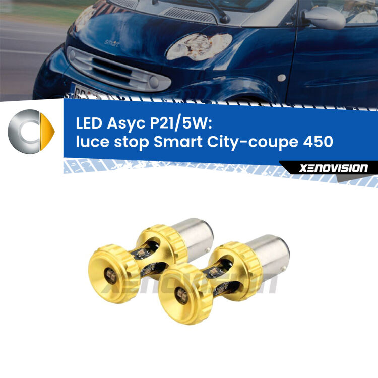 <strong>luce stop LED per Smart City-coupe</strong> 450 1998 - 2004. Lampadina <strong>P21/5W</strong> rossa Canbus modello Asyc Xenovision.