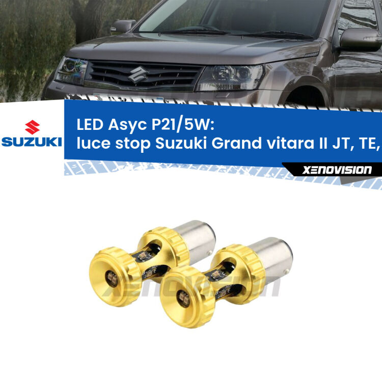 luce Stop LED per Suzuki Grand vitara II JT, TE, TD 2013 - 2015: p21/5w Asyc <strong>luce stop LED per Suzuki Grand vitara II</strong> JT, TE, TD 2013 - 2015. Lampadina <strong>P21/5W</strong> rossa Canbus modello Asyc Xenovision.