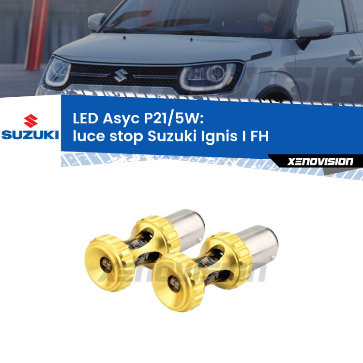 <strong>luce stop LED per Suzuki Ignis I</strong> FH 2000 - 2005. Lampadina <strong>P21/5W</strong> rossa Canbus modello Asyc Xenovision.