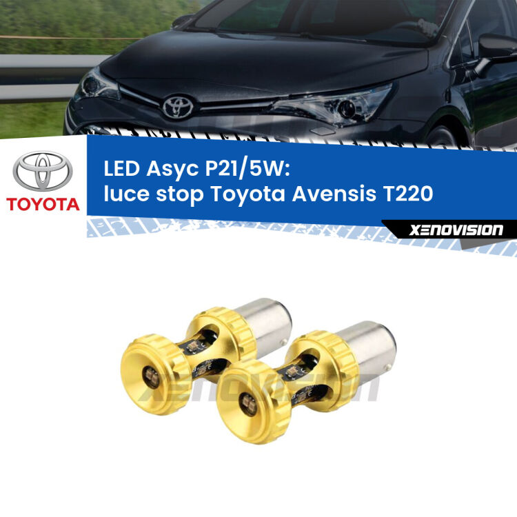 0 luce Stop LED per Toyota Avensis T220 1997 - 2003: p21/5w Asyc <strong>luce stop LED per Toyota Avensis</strong> T220 1997 - 2003. Lampadina <strong>P21/5W</strong> rossa Canbus modello Asyc Xenovision.