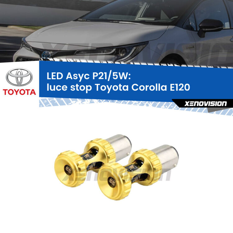 0 luce Stop LED per Toyota Corolla E120 2002 - 2007: p21/5w Asyc <strong>luce stop LED per Toyota Corolla</strong> E120 2002 - 2007. Lampadina <strong>P21/5W</strong> rossa Canbus modello Asyc Xenovision.