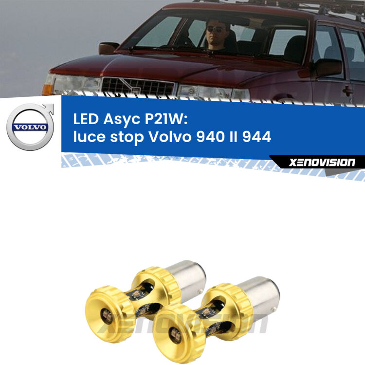 0 Luce Stop LED per Volvo 940 II 944 1994 - 1998: P21W Asyc <strong>Luce Stop LED per Volvo 940 II</strong> 944 1994 - 1998. Coppia lampade <strong>P21W</strong> super canbus Rosse modello Gear2.