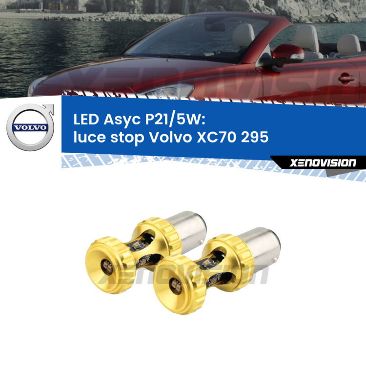 <strong>luce stop LED per Volvo XC70</strong> 295 1997 - 2007. Lampadina <strong>P21/5W</strong> rossa Canbus modello Asyc Xenovision.