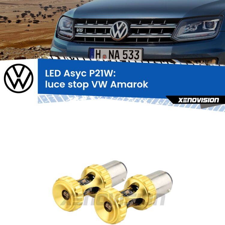 0 Luce Stop LED per VW Amarok  2010 - 2016: P21W Asyc <strong>Luce Stop LED per VW Amarok</strong>  2010 - 2016. Coppia lampade <strong>P21W</strong> super canbus Rosse modello Gear2.