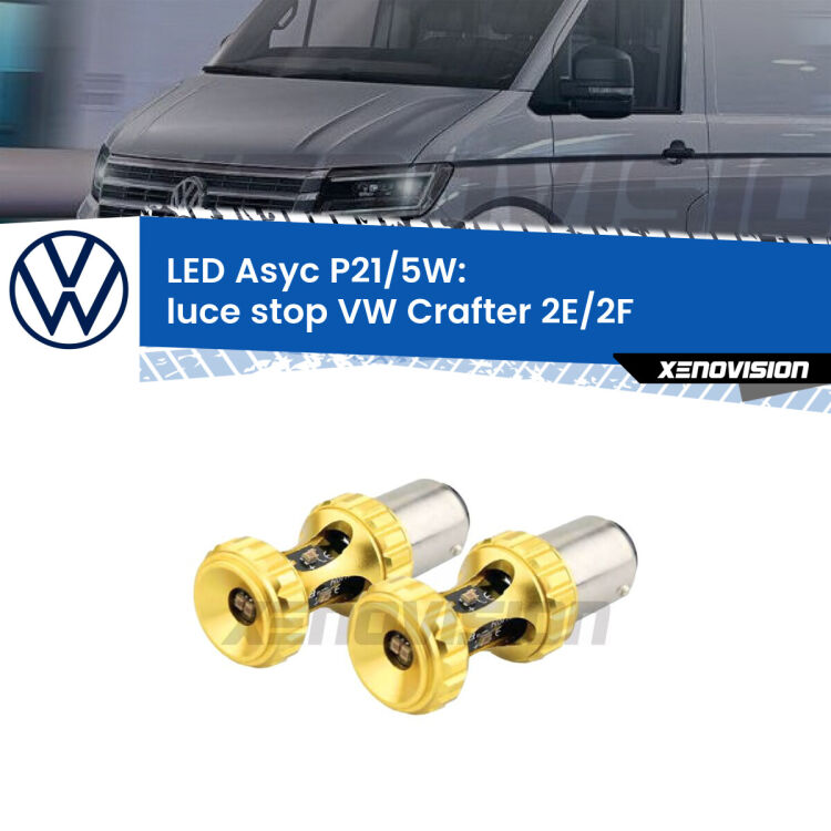 <strong>luce stop LED per VW Crafter</strong> 2E/2F 2006 - 2016. Lampadina <strong>P21/5W</strong> rossa Canbus modello Asyc Xenovision.