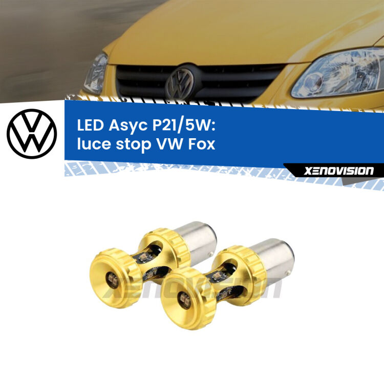 0 luce Stop LED per VW Fox 2003 - 2014: p21/5w Asyc <strong>luce stop LED per VW Fox</strong> 2003 - 2014. Lampadina <strong>P21/5W</strong> rossa Canbus modello Asyc Xenovision.