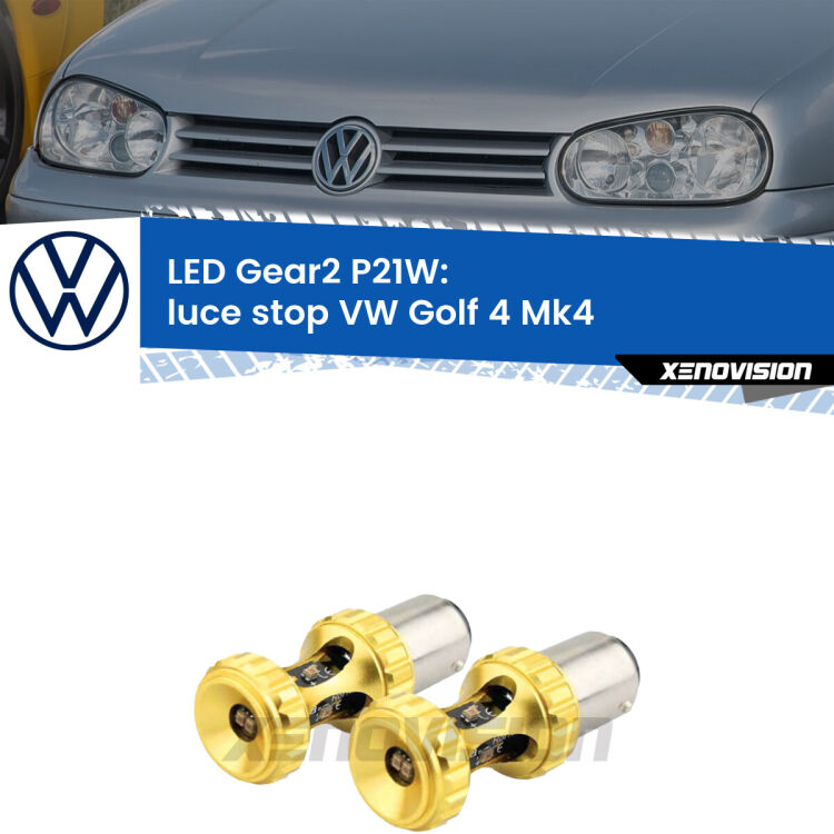 <strong>Luce Stop LED per VW Golf 4</strong> Mk4 1997 - 2005. Coppia lampade <strong>P21W</strong> super canbus Rosse modello Gear2.
