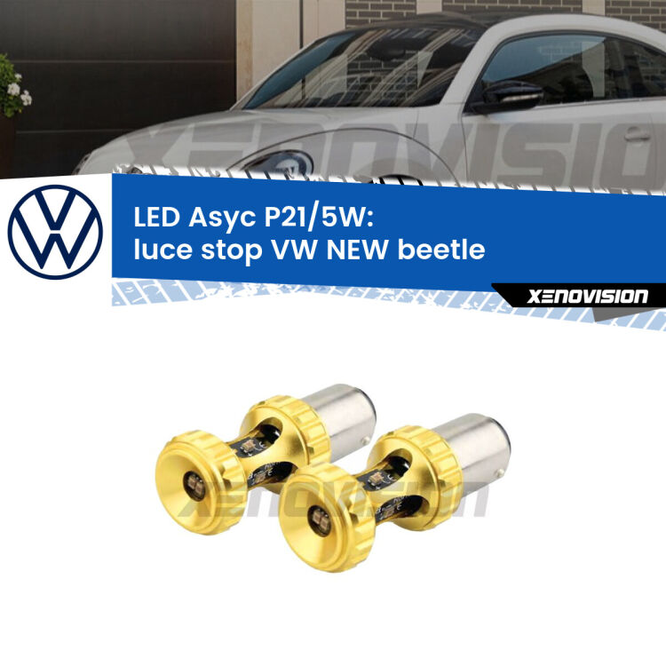 <strong>luce stop LED per VW NEW beetle</strong>  1998 - 2010. Lampadina <strong>P21/5W</strong> rossa Canbus modello Asyc Xenovision.