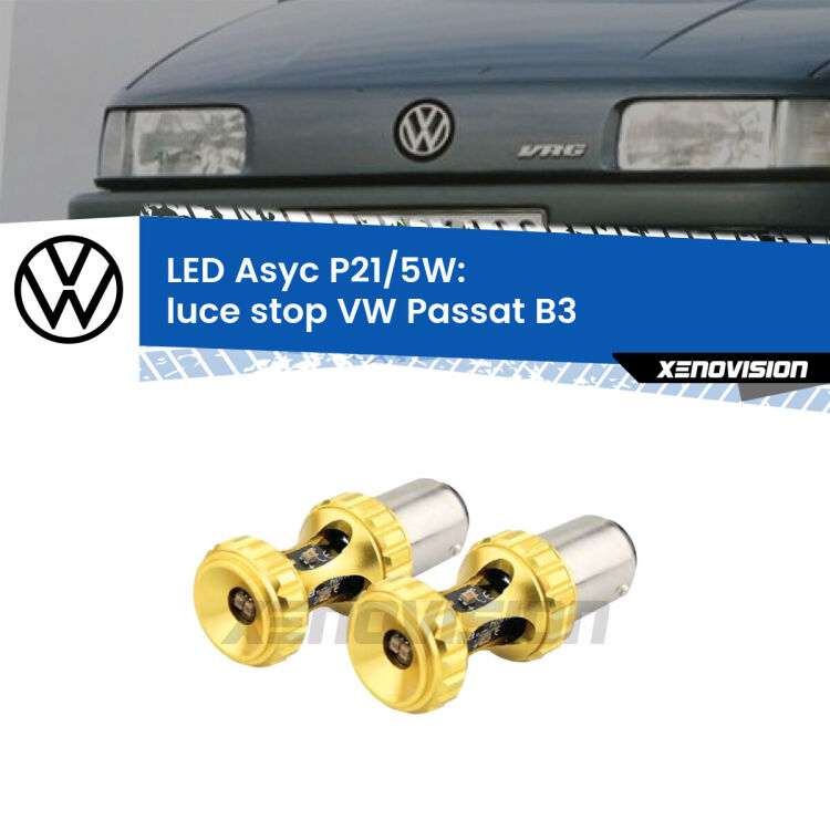 0  luce Stop LED per VW Passat B3 1988 - 1993: p21/5w Asyc <strong>luce stop LED per VW Passat</strong> B3 1988 - 1993. Lampadina <strong>P21/5W</strong> rossa Canbus modello Asyc Xenovision.