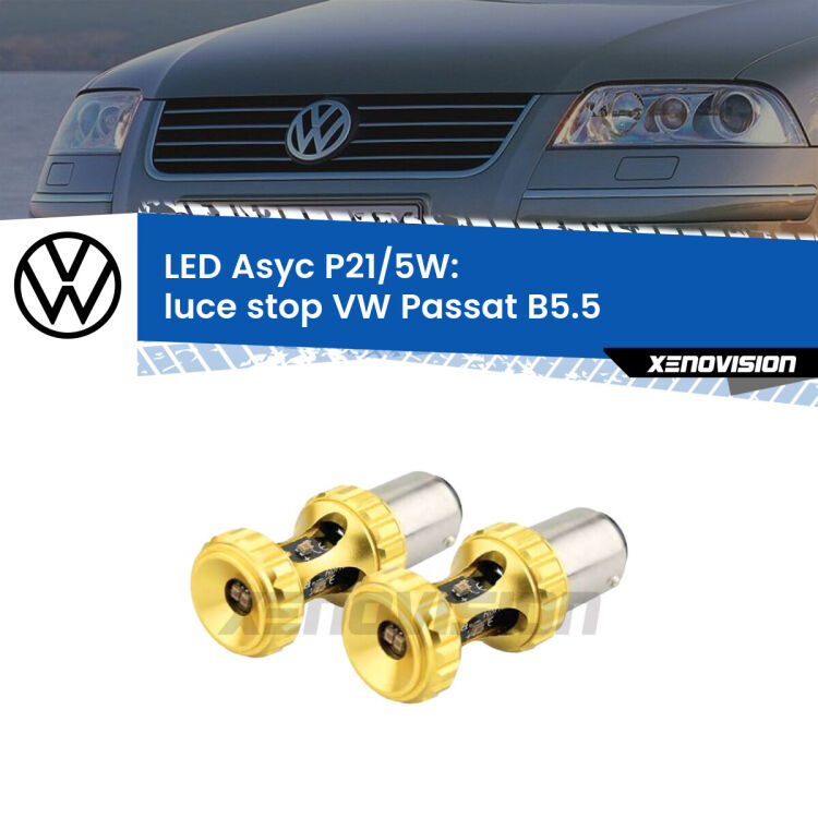 0 luce Stop LED per VW Passat B5.5 2000 - 2005: p21/5w Asyc <strong>luce stop LED per VW Passat</strong> B5.5 2000 - 2005. Lampadina <strong>P21/5W</strong> rossa Canbus modello Asyc Xenovision.