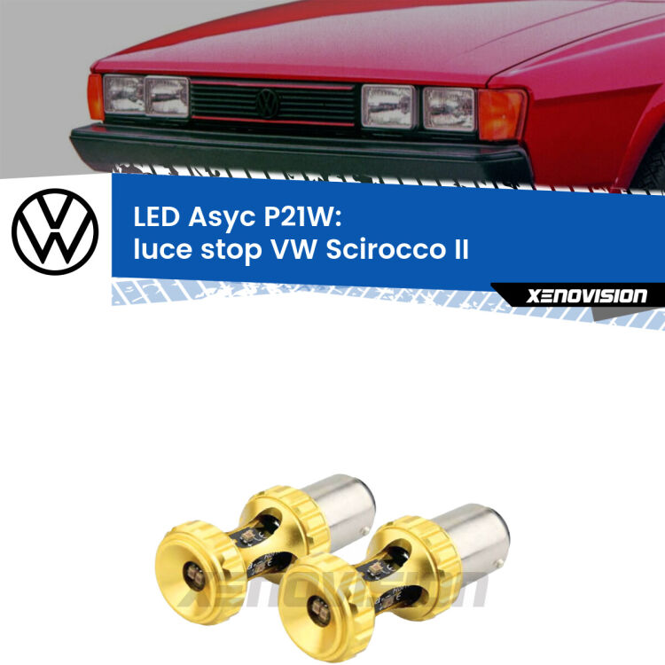 0 Luce Stop LED per VW Scirocco II 1980 - 1992: P21W Asyc <strong>Luce Stop LED per VW Scirocco</strong> II 1980 - 1992. Coppia lampade <strong>P21W</strong> super canbus Rosse modello Gear2.