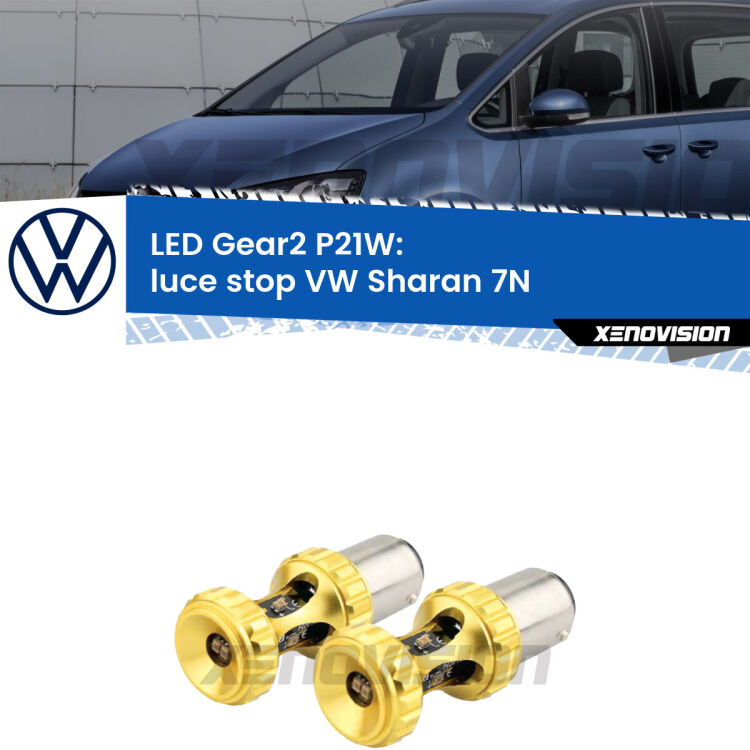 <strong>Luce Stop LED per VW Sharan</strong> 7N 2010 - 2019. Coppia lampade <strong>P21W</strong> super canbus Rosse modello Gear2.