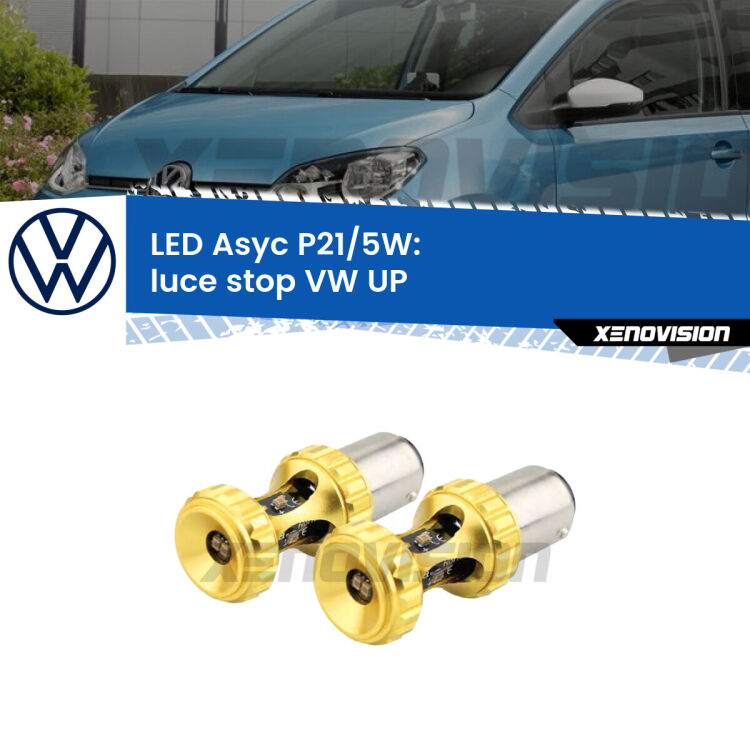 <strong>luce stop LED per VW UP</strong>  2011 in poi. Lampadina <strong>P21/5W</strong> rossa Canbus modello Asyc Xenovision.
