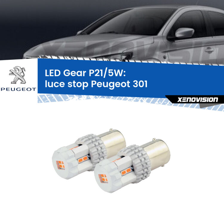 <strong>Luce Stop LED per Peugeot 301</strong>  2012 - 2017. Due lampade <strong>P21/5W</strong> rosse non canbus modello Gear.
