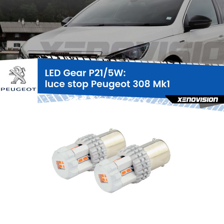 <strong>Luce Stop LED per Peugeot 308</strong> Mk1 2007 - 2012. Due lampade <strong>P21/5W</strong> rosse non canbus modello Gear.