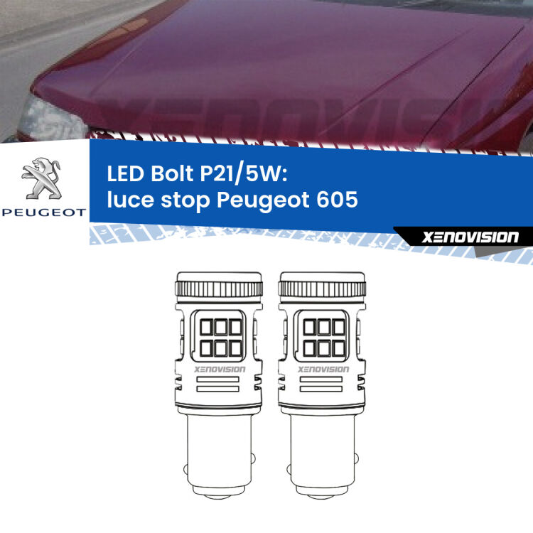 0 Luce Stop LED Peugeot 605 1994 - 1999: P21/5W Bolt <strong>Luce Stop LED per Peugeot 605</strong> 1994 - 1999. Coppia lampade <strong>P21/5W</strong> modello Bolt canbus.