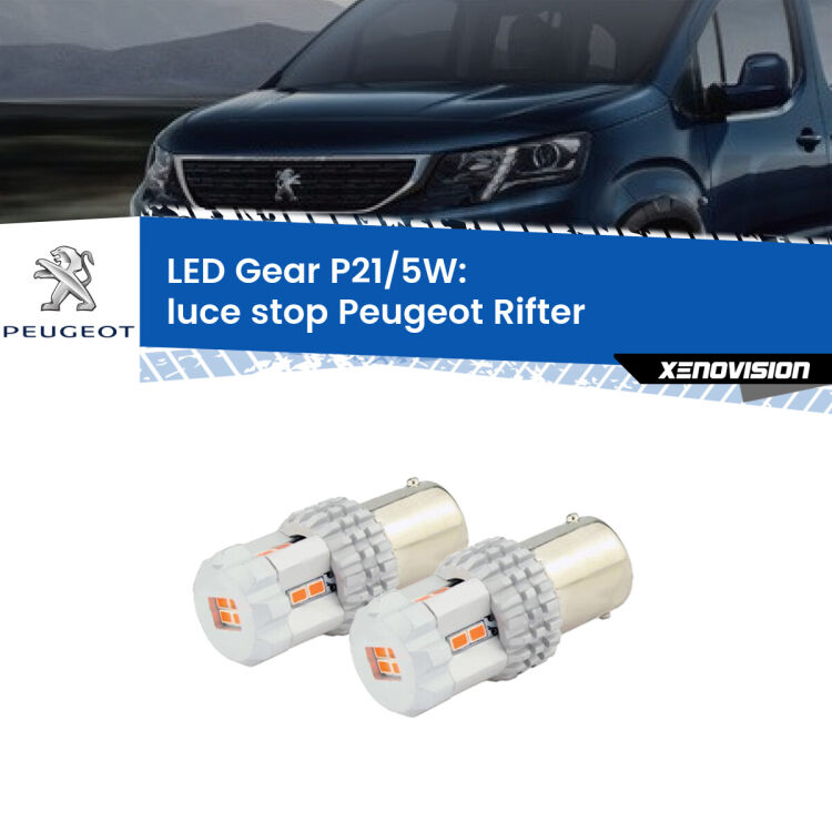 <strong>Luce Stop LED per Peugeot Rifter</strong>  2018 in poi. Due lampade <strong>P21/5W</strong> rosse non canbus modello Gear.