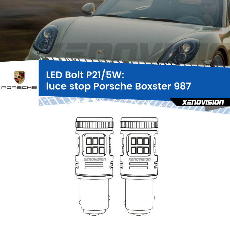 0 Luce Stop LED Porsche Boxster 987 2004 - 2008: P21/5W Bolt <strong>Luce Stop LED per Porsche Boxster</strong> 987 2004 - 2008. Coppia lampade <strong>P21/5W</strong> modello Bolt canbus.