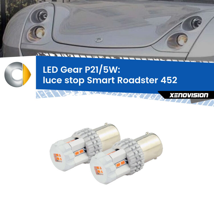 0 Luce Stop LED Smart Roadster 452 2003 - 2005: P21/5W Gear <strong>Luce Stop LED per Smart Roadster</strong> 452 2003 - 2005. Due lampade <strong>P21/5W</strong> rosse non canbus modello Gear.