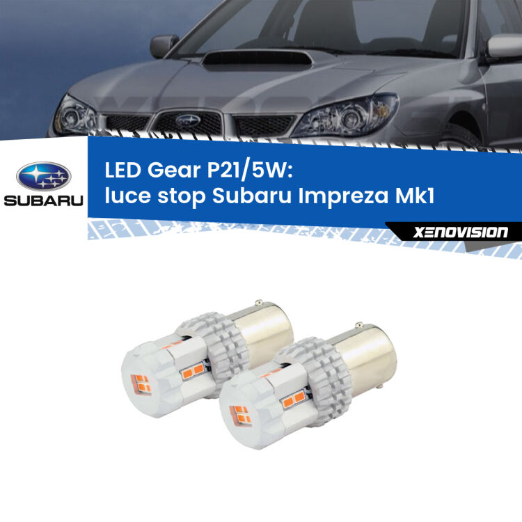 0 Luce Stop LED Subaru Impreza Mk1 1992 - 2000: P21/5W Gear <strong>Luce Stop LED per Subaru Impreza</strong> Mk1 1992 - 2000. Due lampade <strong>P21/5W</strong> rosse non canbus modello Gear.