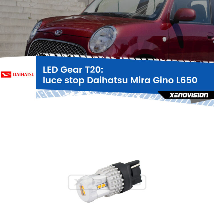 <strong>Luce Stop LED per Daihatsu Mira Gino</strong> L650 2004 - 2009. Lampada <strong>T20</strong> rossa modello Gear.