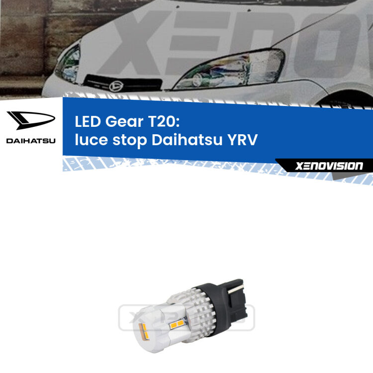 0 Luce Stop LED T20 Gear per Daihatsu YRV 2000 - 2005 <strong>Luce Stop LED per Daihatsu YRV</strong> 2000 - 2005. Lampada <strong>T20</strong> rossa modello Gear.